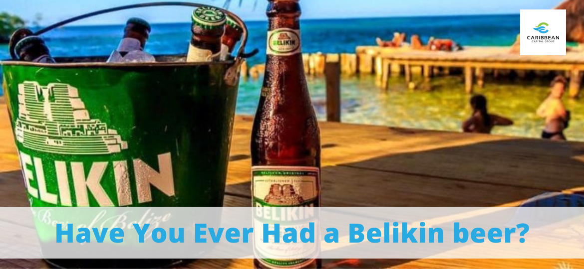 Have You Ever had a Belikin Beer